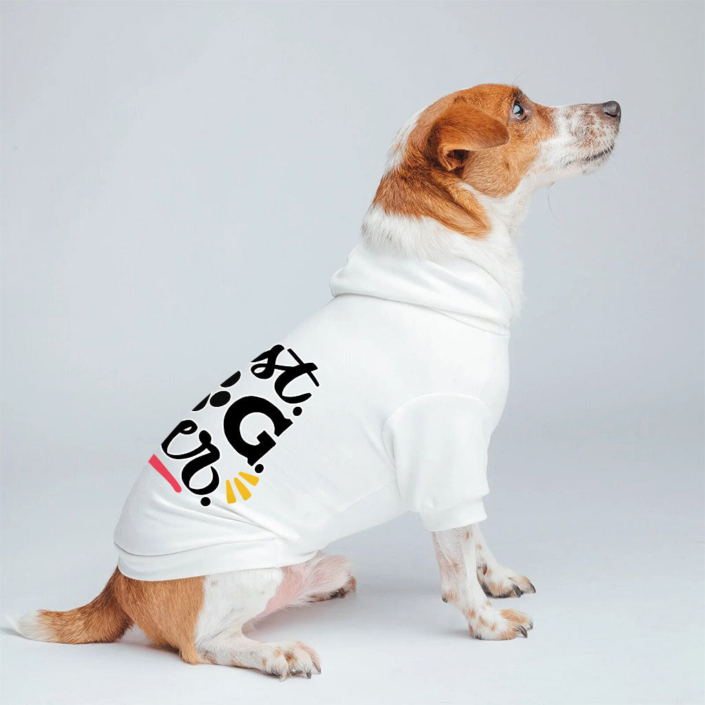 Best Dog Ever Dog Hoodie - Cute Dog Coat - Printed Dog Clothing