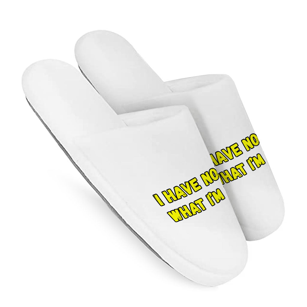 Funny Quote Memory Foam Slippers - Trendy Slippers - Graphic Slippers