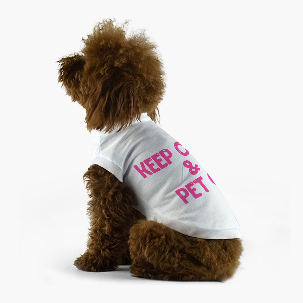 Best Keep Calm Dog T-Shirt - Trendy Dog Shirt - Cool Dog Clothing