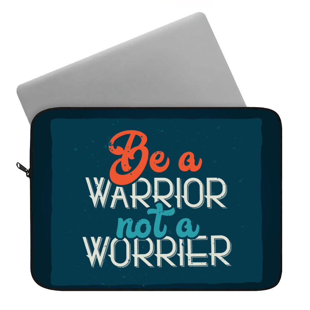 Be a Warrior Not a Worrier Dell 16" Sleeve - Funny Laptop Sleeve - Printed Laptop Sleeve with Zipper