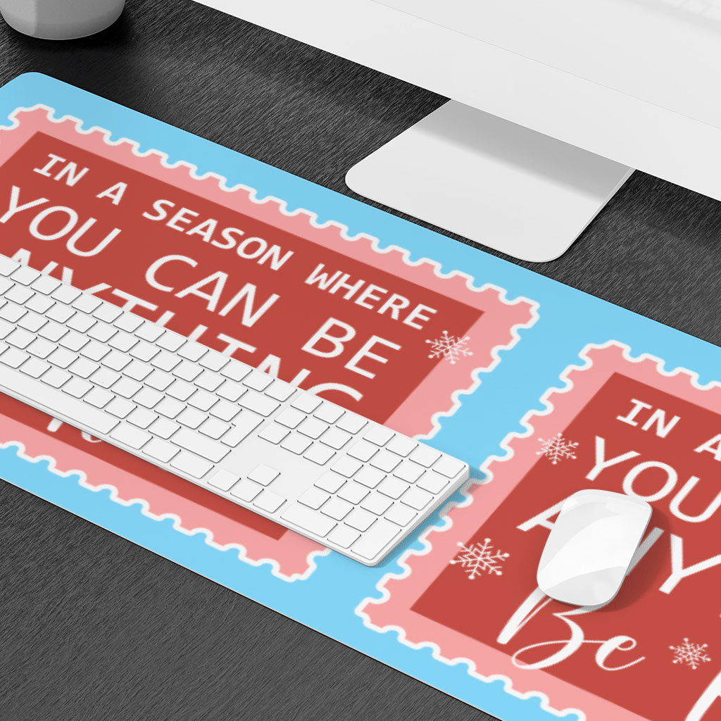 Be Kind Desk Mat - Christmas Quotes Desk Pad - X-mas Laptop Desk Mat