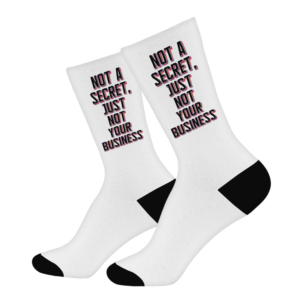 Not a Secret Socks - Funny Sarcastic Novelty Socks - Quote Crew Socks