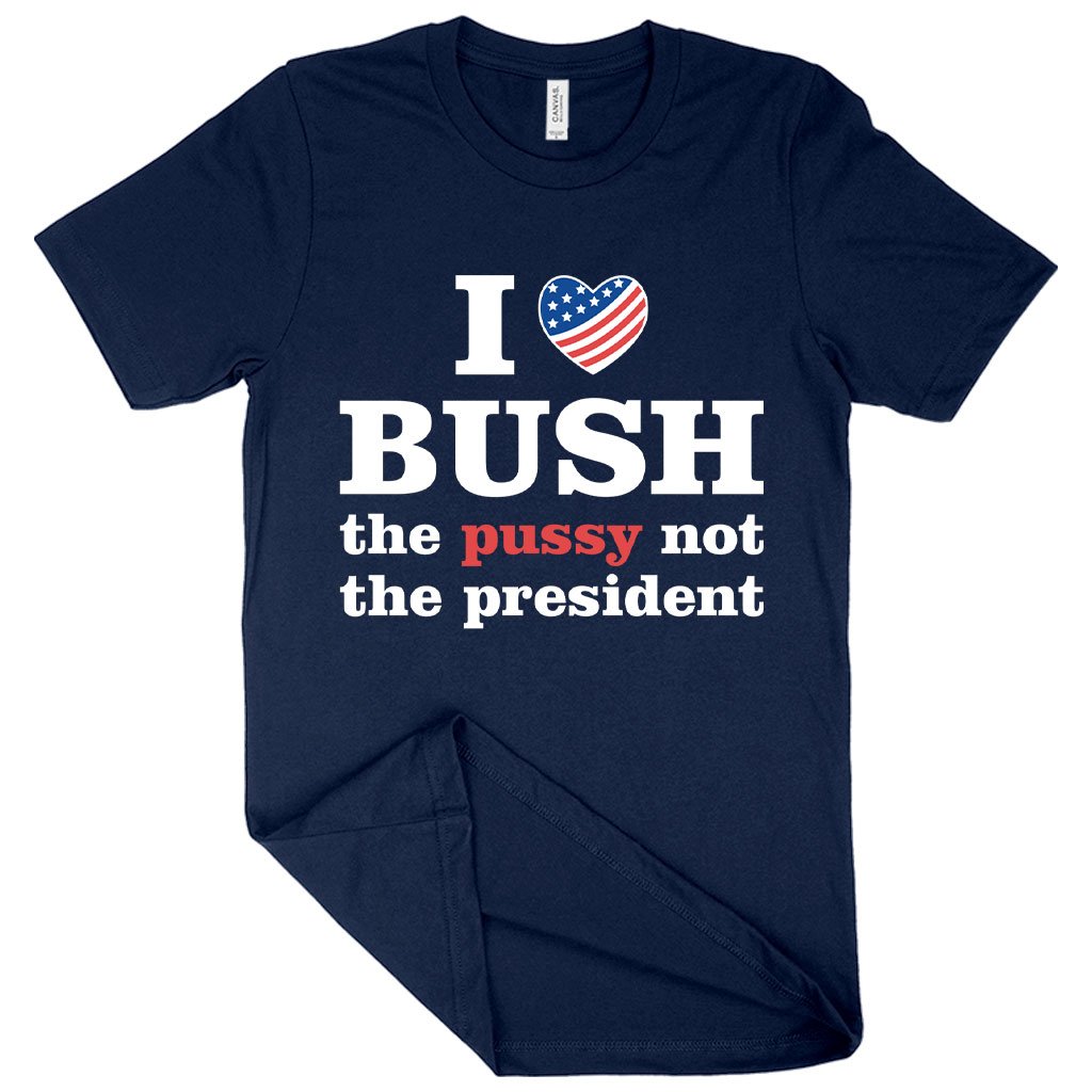 I Love Bush T-Shirt - President T-Shirt