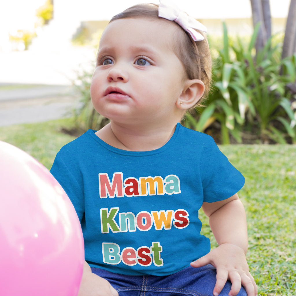 Mama Knows Best Baby Jersey T-Shirt - Colorful Baby T-Shirt - Cute T-Shirt for Babies