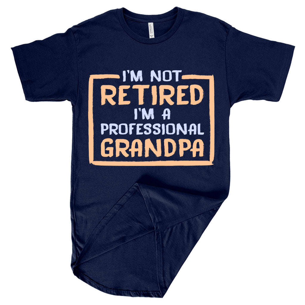 Men's Long Body I’m Not Retired T-Shirt - Father's Day T-Shirts for Grandpa - Grandpa T-Shirts for Father's Day