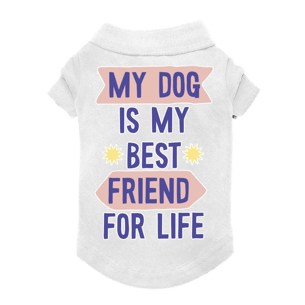 My Dog Is My Best Friend Dog Polo Shirt - Cute Dog T-Shirt - Art Dog Clothing