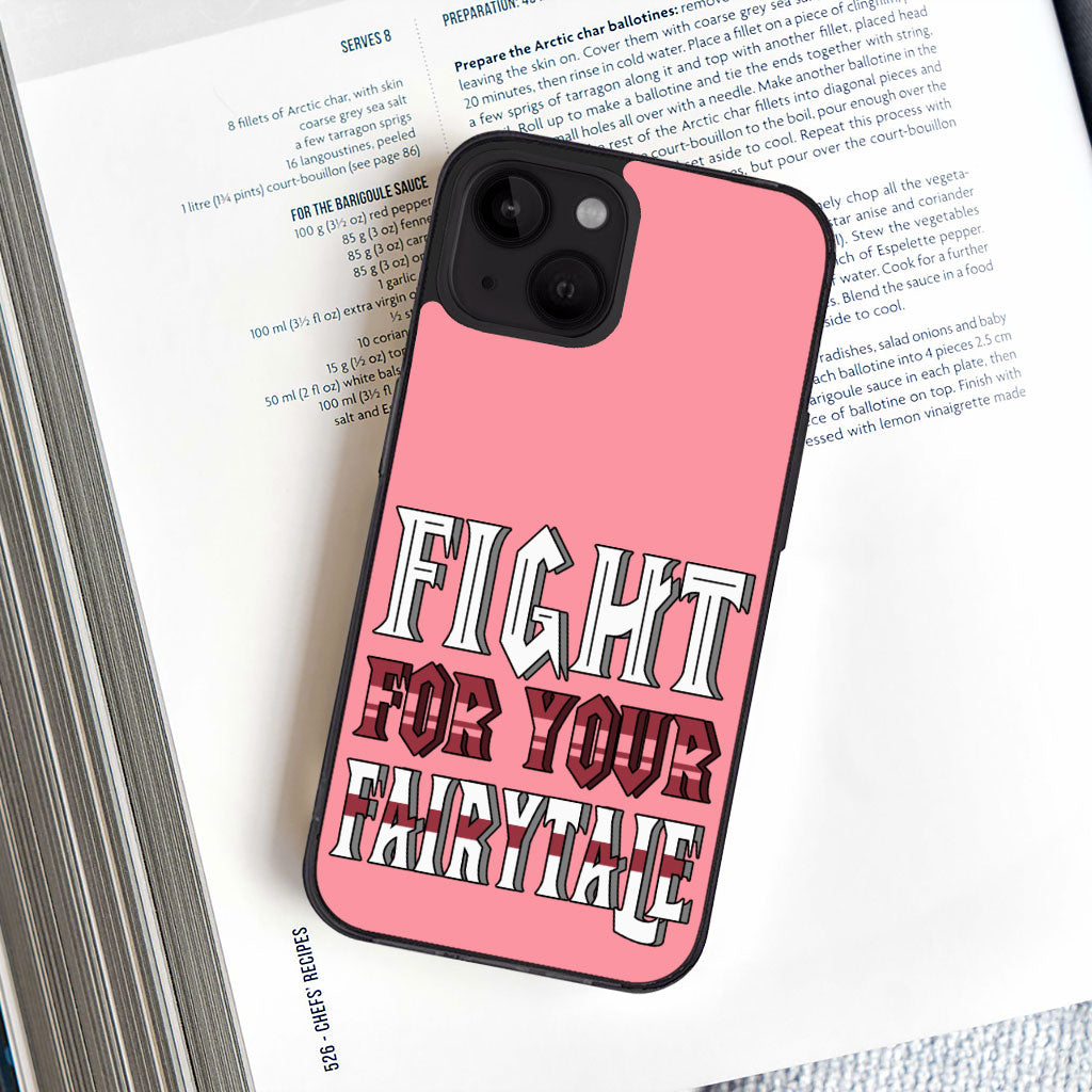 Fight for Your Fairytale iPhone 14 Case - Best Design Phone Case for iPhone 14 - Trendy iPhone 14 Case