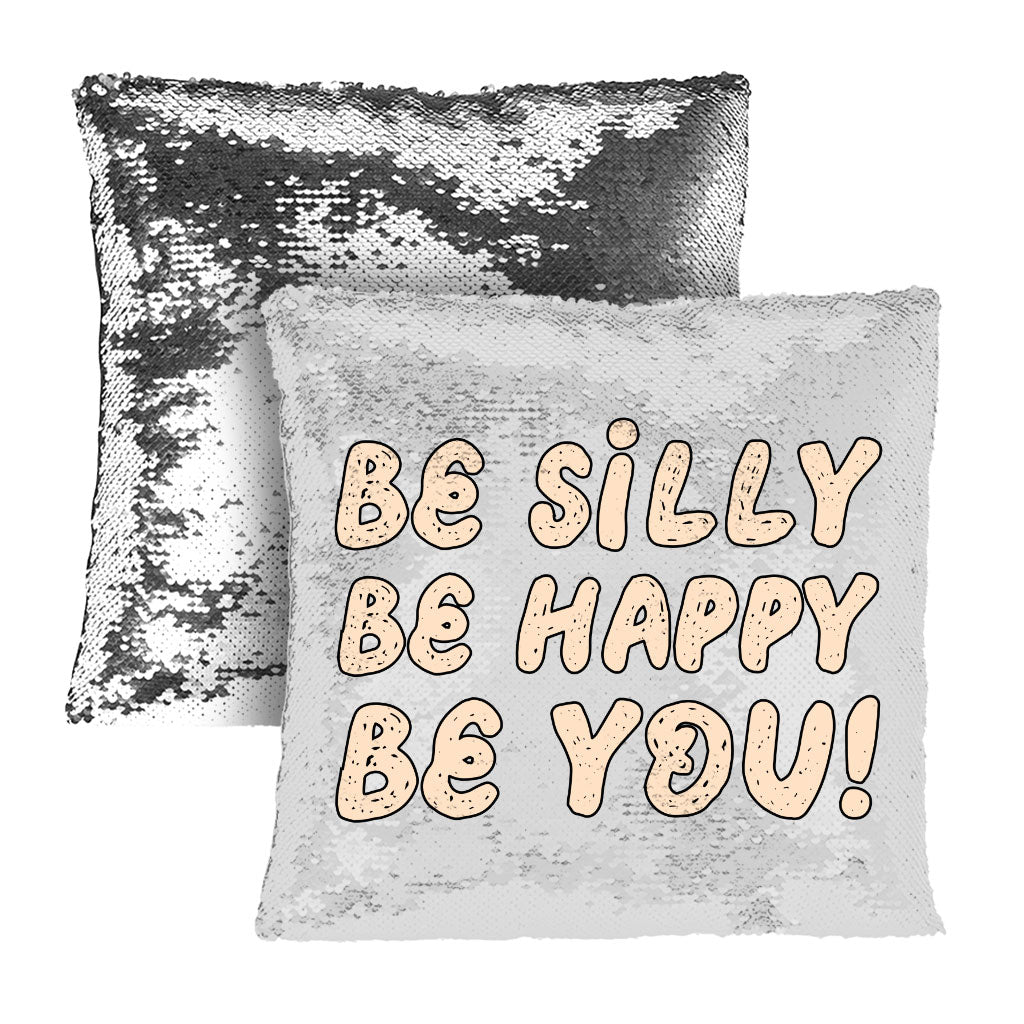 Be Happy Sequin Pillow Case - Be You Pillow Case - Cool Trendy Pillowcase