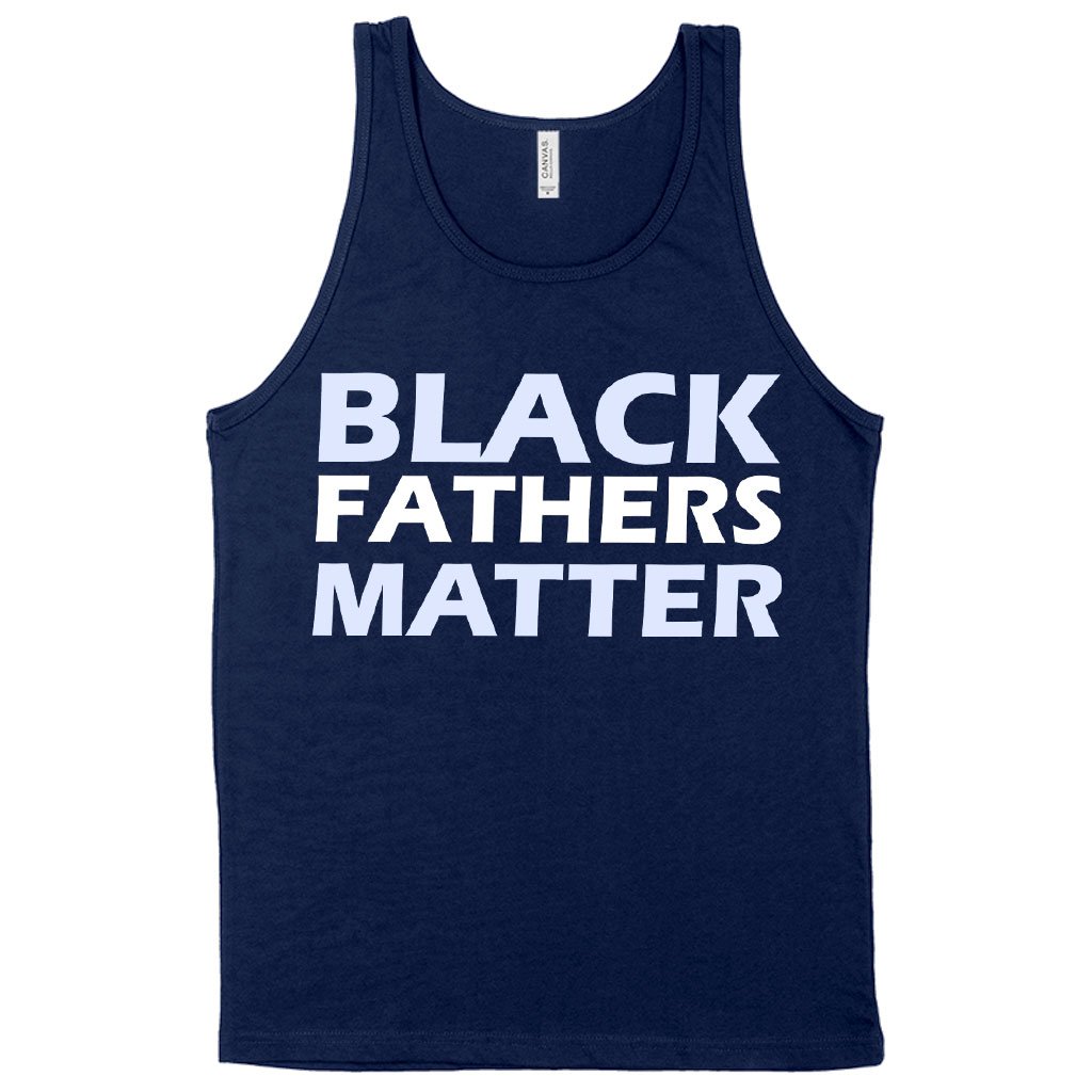 Black Fathers Matter Tank - Black Father's Day Tanks