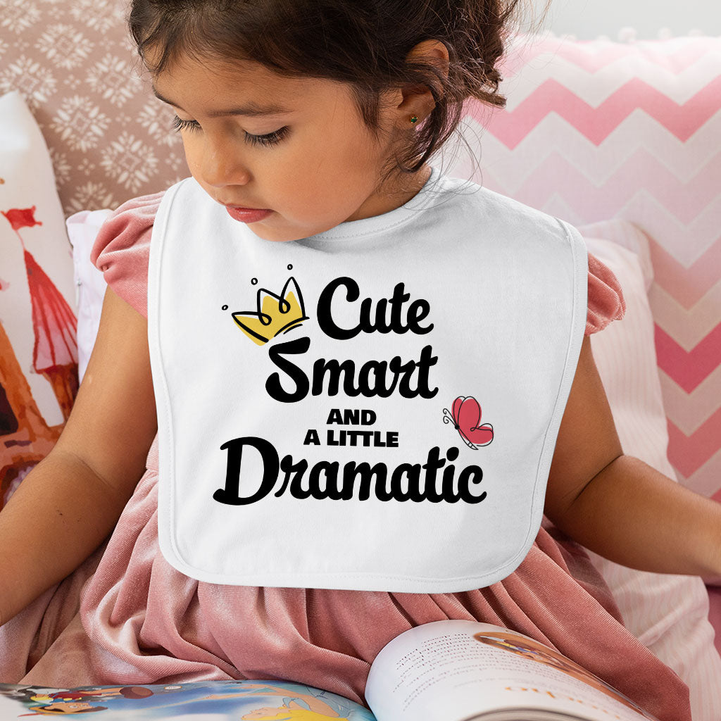 A Little Dramatic Baby Bibs - Funny Quote Baby Feeding Bibs - Trendy Bibs for Eating