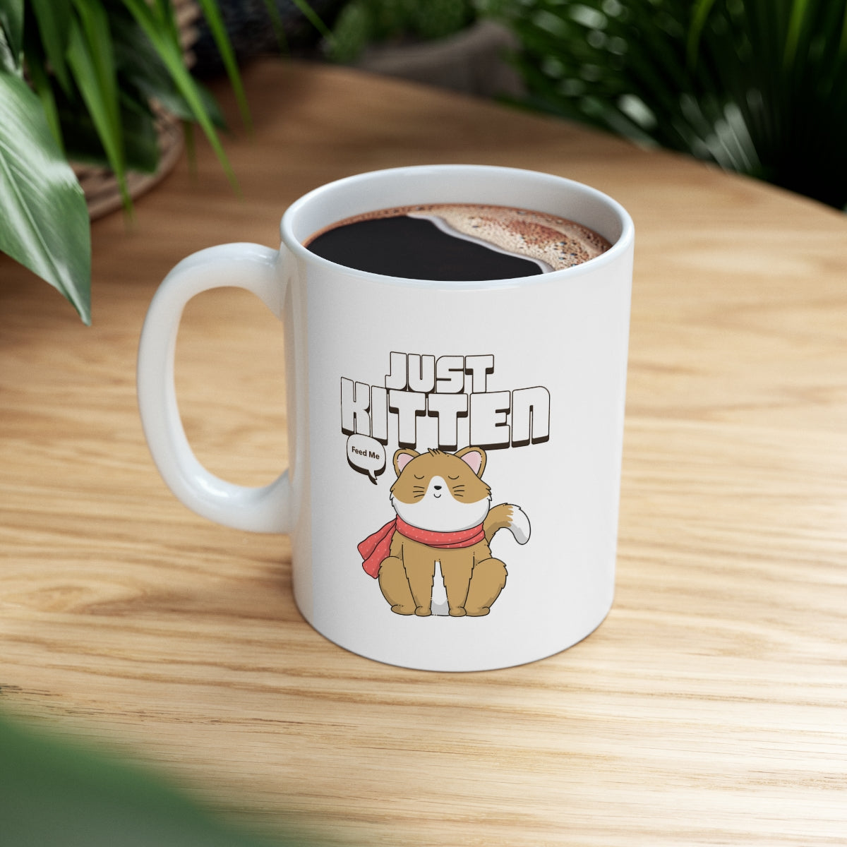 Just Kitten Cat Novelty Mug