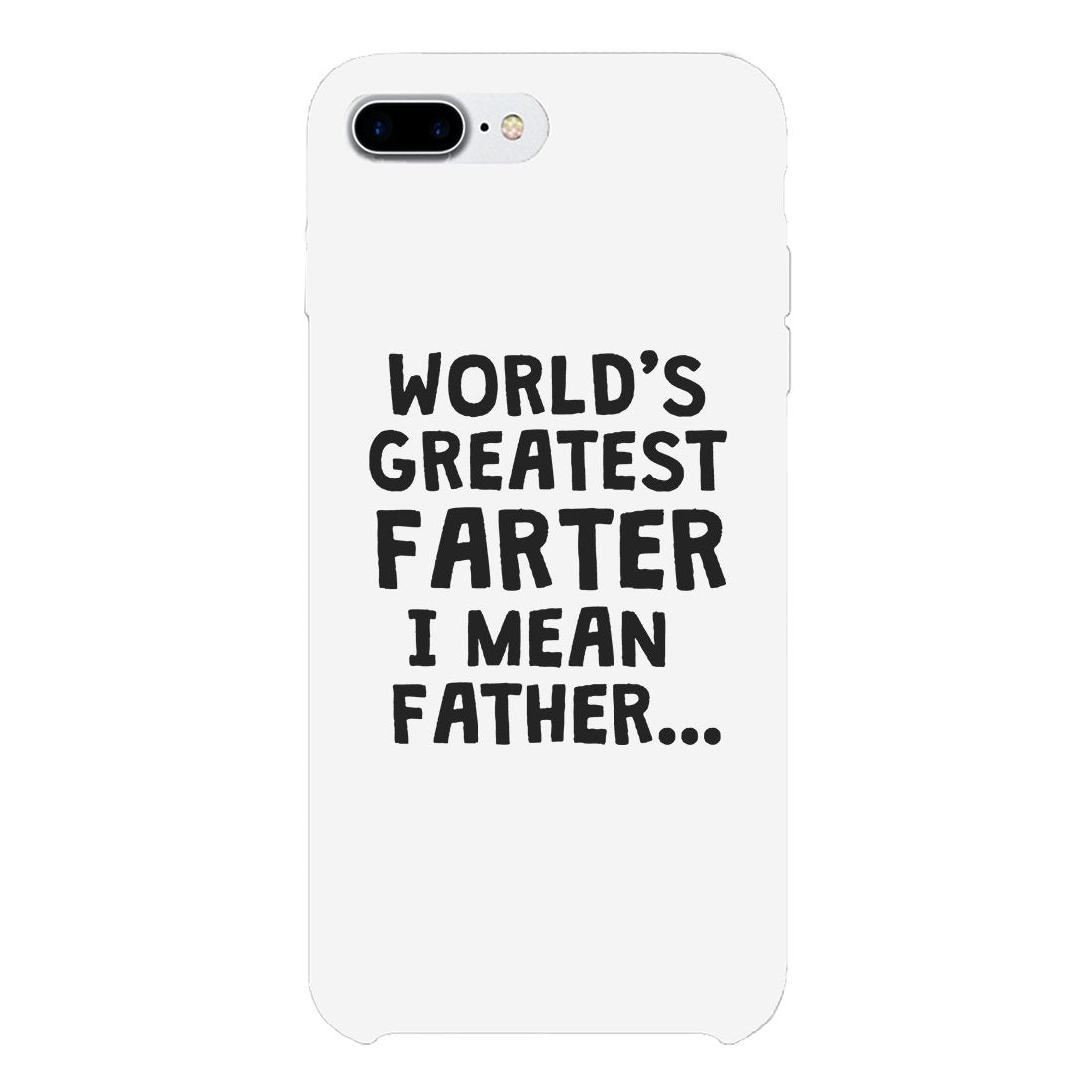 "World's Greatest Farter I Mean Father" Phone Case