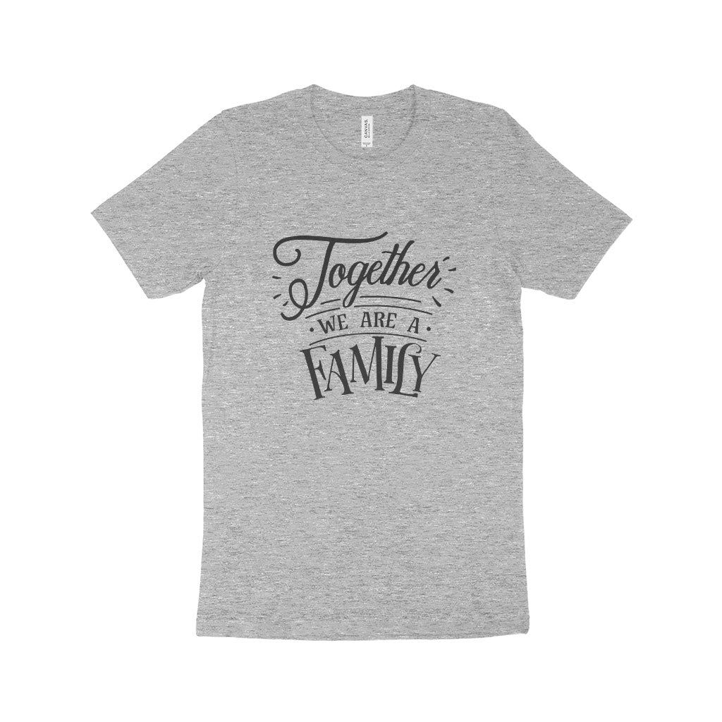 Together We Are A Family Unisex Jersey T-Shirt Made in USA