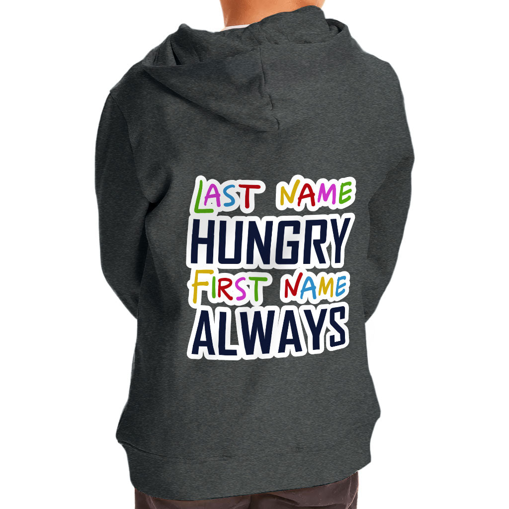 Always Hungry Toddler Full-Zip Hoodie - Best Funny Toddler Hoodie - Graphic Kids' Hoodie