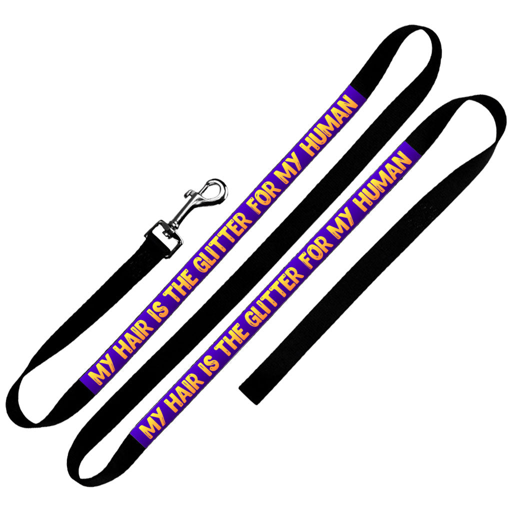 Cool Saying Pet Leash - Best Quote Leash - Printed Leash for Dogs