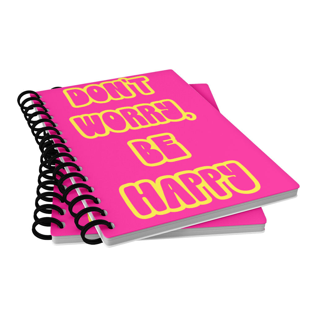 Don't Worry Be Happy Spiral Notebook - Cute Notebook - Trendy Notebook