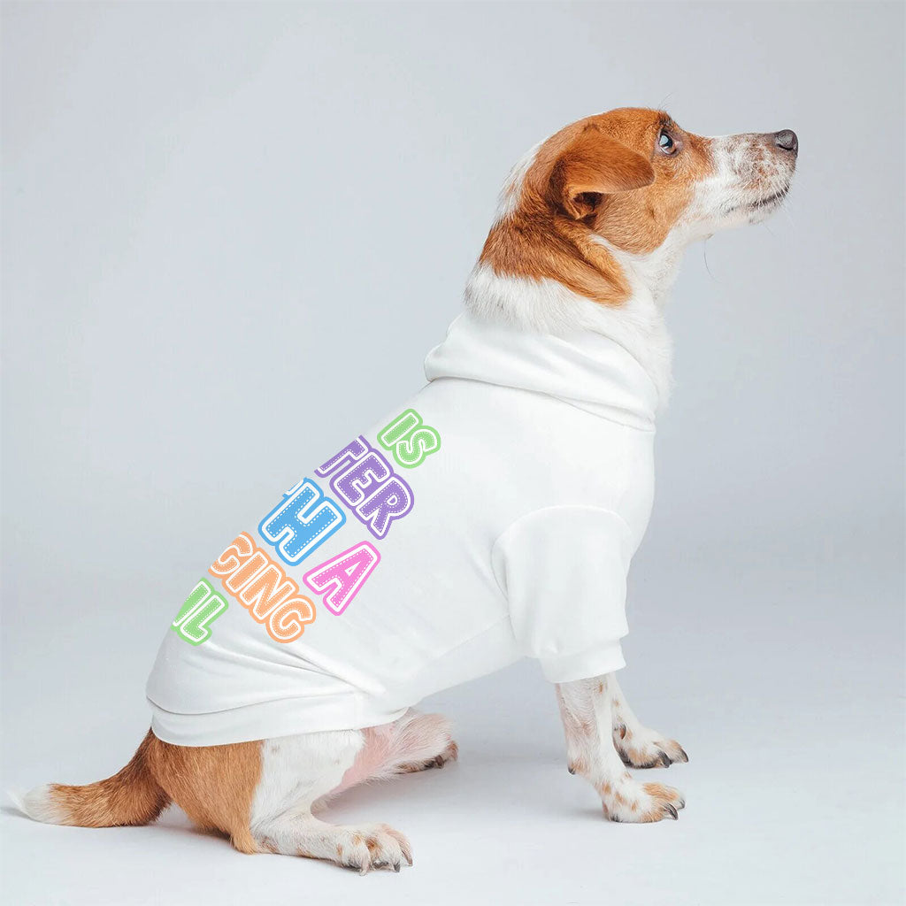 Life Is Better With a Wagging Tail Dog Hoodie - Print Dog Coat - Art Dog Clothing