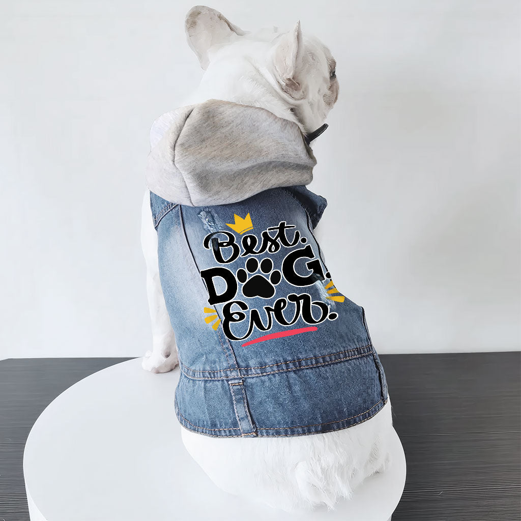 Best Dog Ever Dog Denim Jacket - Cute Dog Denim Coat - Printed Dog Clothing