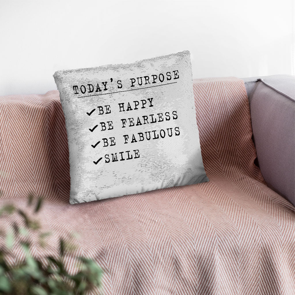 Today's Purpose Sequin Pillow Case - Quote Pillow Case - Graphic Pillowcase