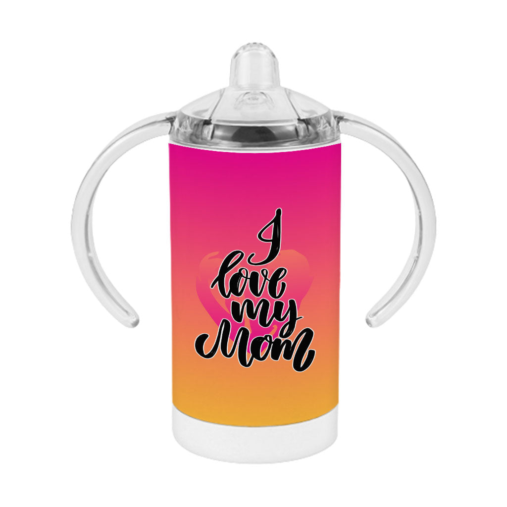 I Love My Mom Sippy Cup - Heart Design Baby Sippy Cup - Cute Sippy Cup