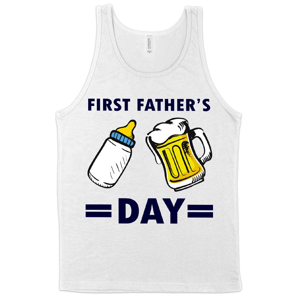 First Father's Day Tank - Funny Father's Day Tanks