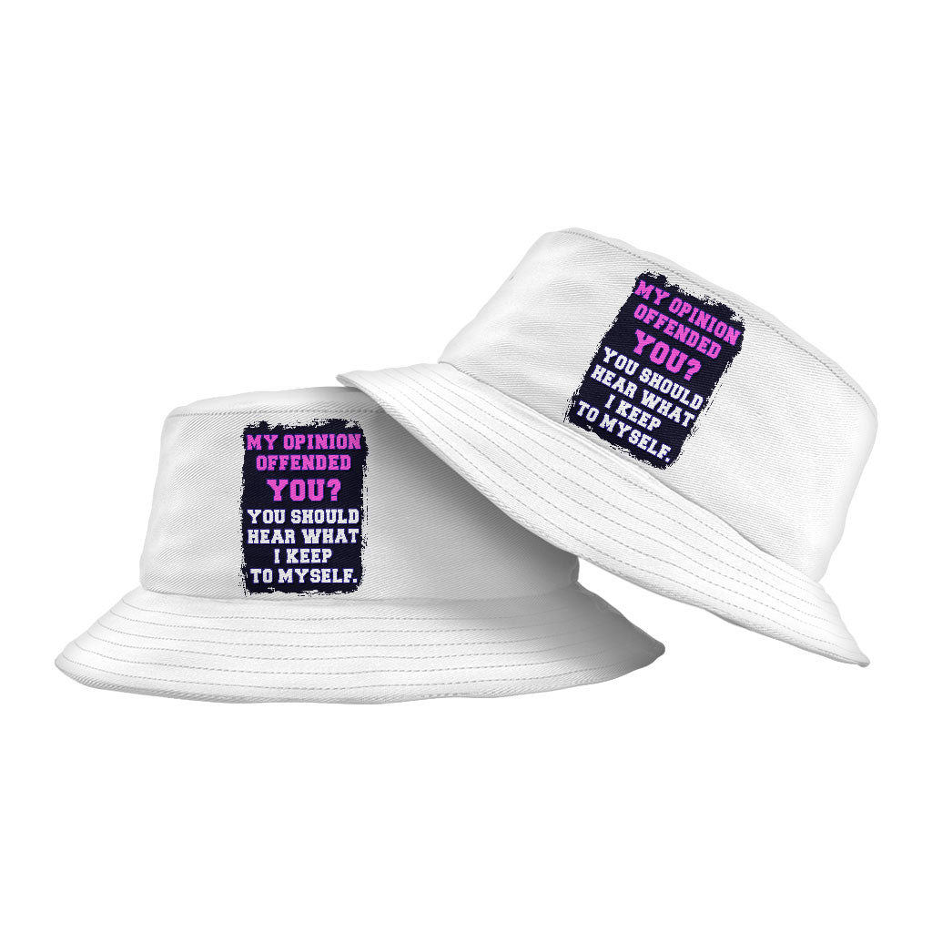 Funny Quote Bucket Hat - Sarcastic Hat - Trendy Bucket Hat