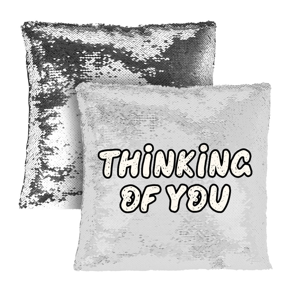 Thinking Of You Sequin Pillow Case - Cute Pillow Case - Trendy Pillowcase