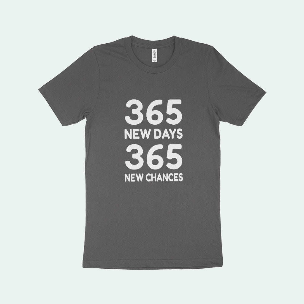 365 New Chances Unisex Jersey T-Shirt Made in USA