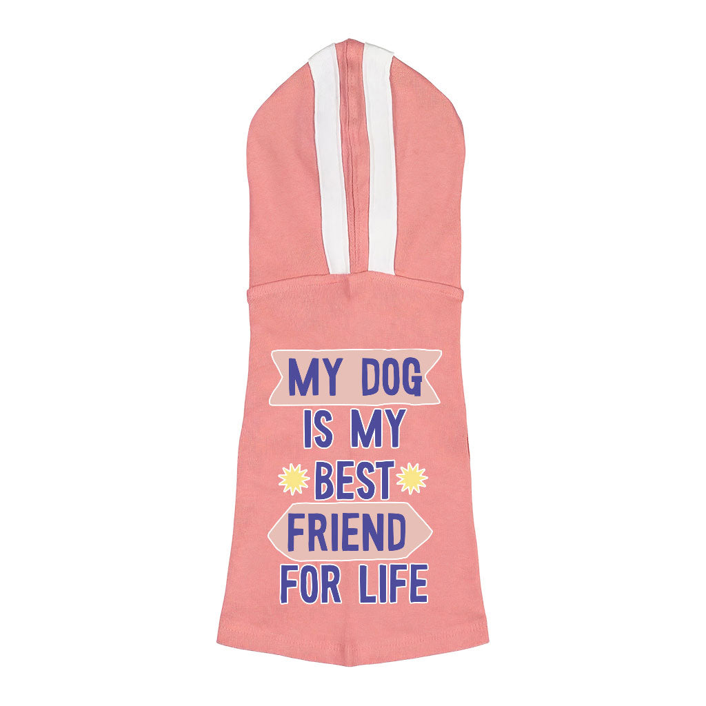 My Dog Is My Best Friend Dog Shirt with Hoodie - Cute Dog Hoodie - Art Dog Clothing