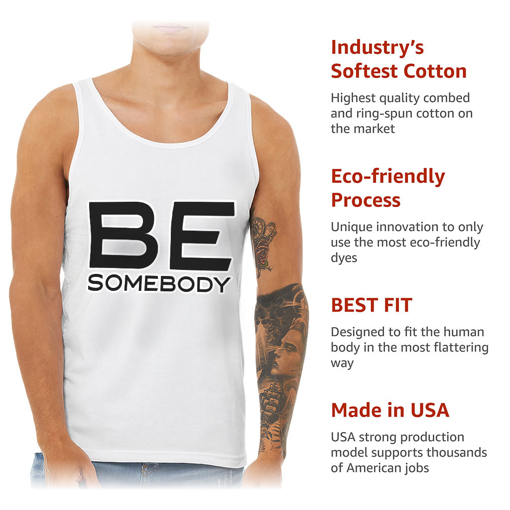 Be Somebody Tank - Motivational Workout Tank - Cool Printed Jersey Tank