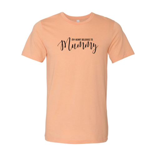 My Heart Belongs To Mummy Shirt