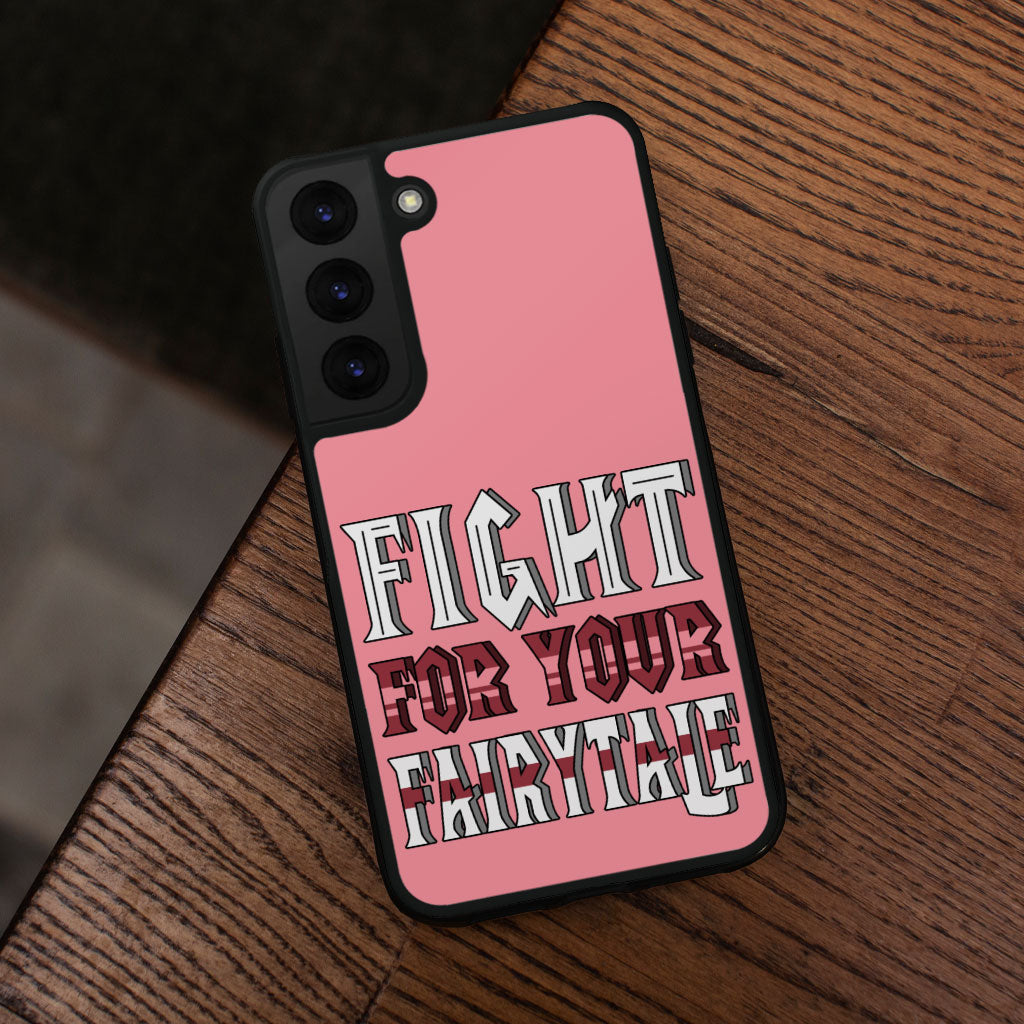 Fight for Your Fairytale Samsung S22 Phone Case - Best Design Phone Case for Samsung S22 - Trendy Samsung S22 Phone Case