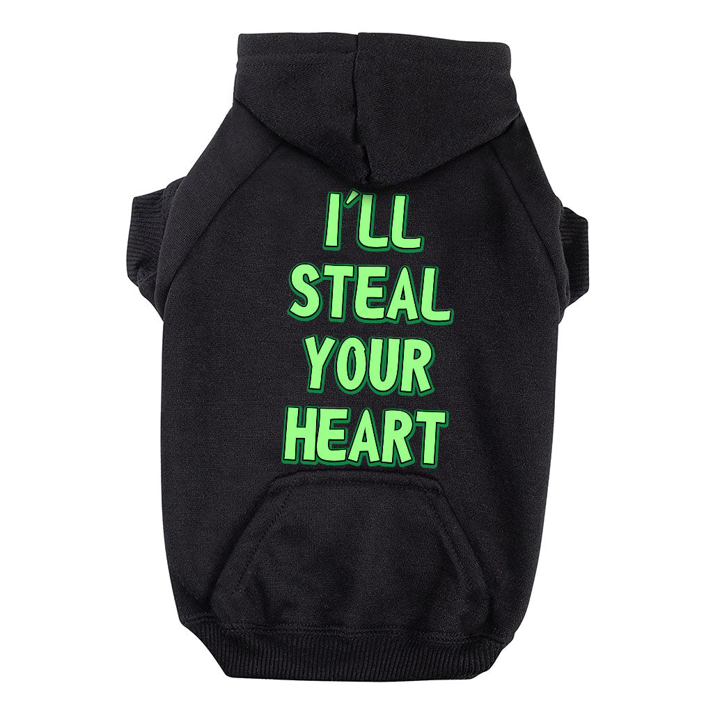 I'll Steal Your Heart Dog Hoodie with Pocket - Art Print Dog Coat - Word Design Dog Clothing