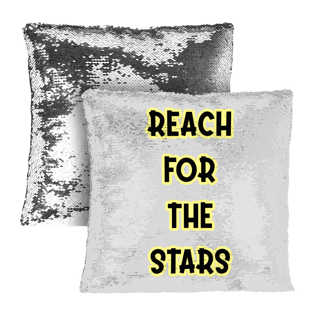 Reach for the Stars Sequin Pillow Case - Motivational Quote Pillow Case - Cool Pillowcase