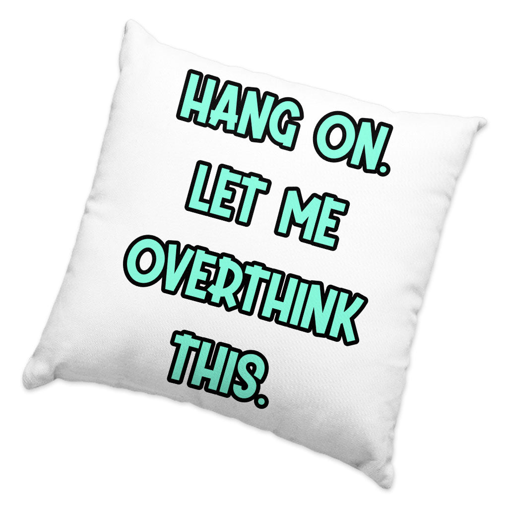 Funny Quote Square Pillow Cases - Cool Pillow Covers - Best Print Pillowcases