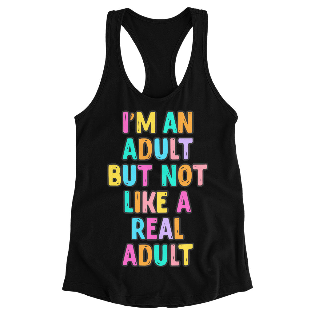 I'm an Adult Racerback Tank - Colorful Tank - Printed Workout Tank