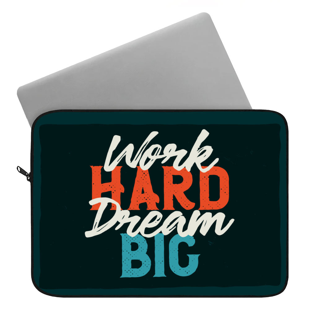 Work Hard Dream Big Dell 16" Sleeve - Motivational Laptop Sleeve - Cool Laptop Sleeve with Zipper