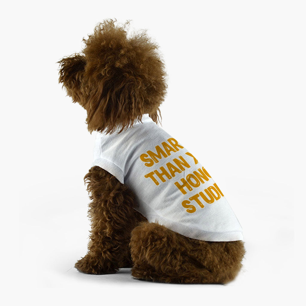 Sarcastic Dog T-Shirt - Funny Dog Shirt - Best Design Dog Clothing