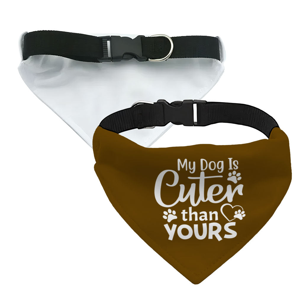 My Dog Is Cuter Than Yours Pet Bandana Collar - Cute Scarf Collar - Art Dog Bandana