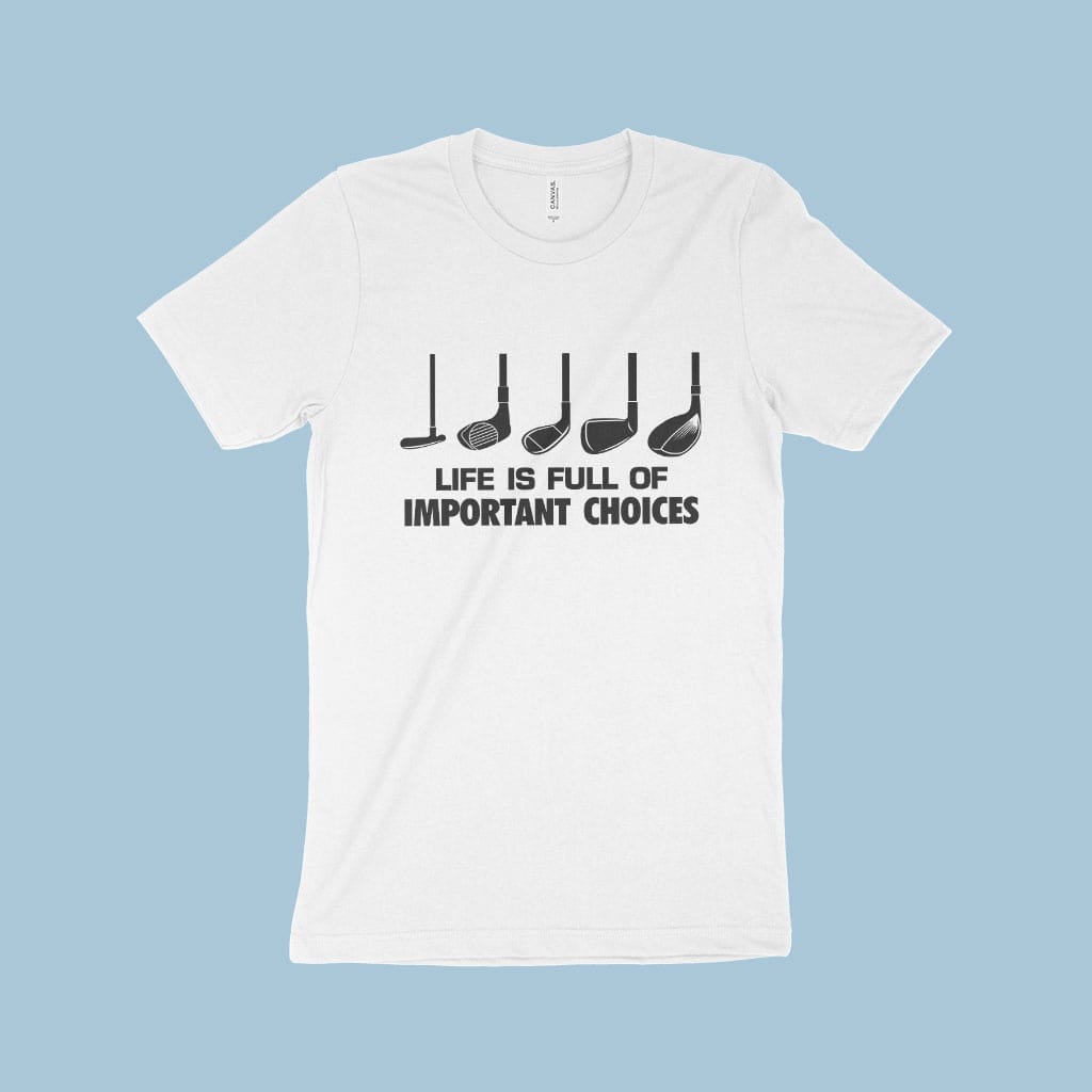 Important Choices Golf Unisex Jersey T-Shirt Made in USA