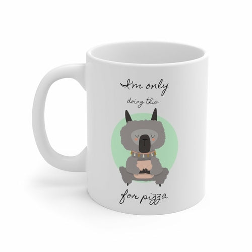 Lama Yoga, I'm Only Doing This for Pizza Mug