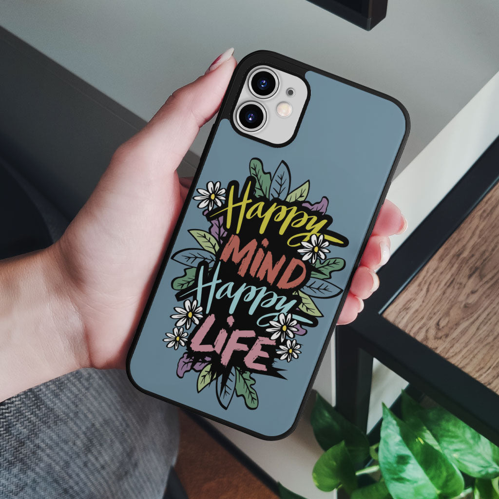 Happy Mind Happy Life iPhone 12 Case - Inspirational Phone Case for iPhone 12 - Cute iPhone 12 Case