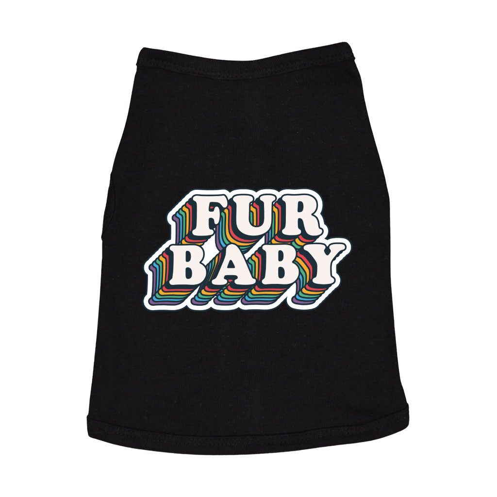 Fur Baby Dog Sleeveless Shirt - Colorful Dog Shirt - Word Art Dog Clothing