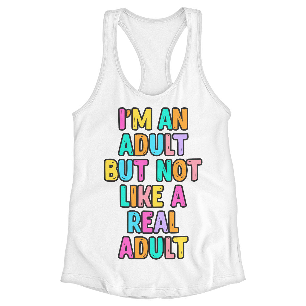 I'm an Adult Racerback Tank - Colorful Tank - Printed Workout Tank