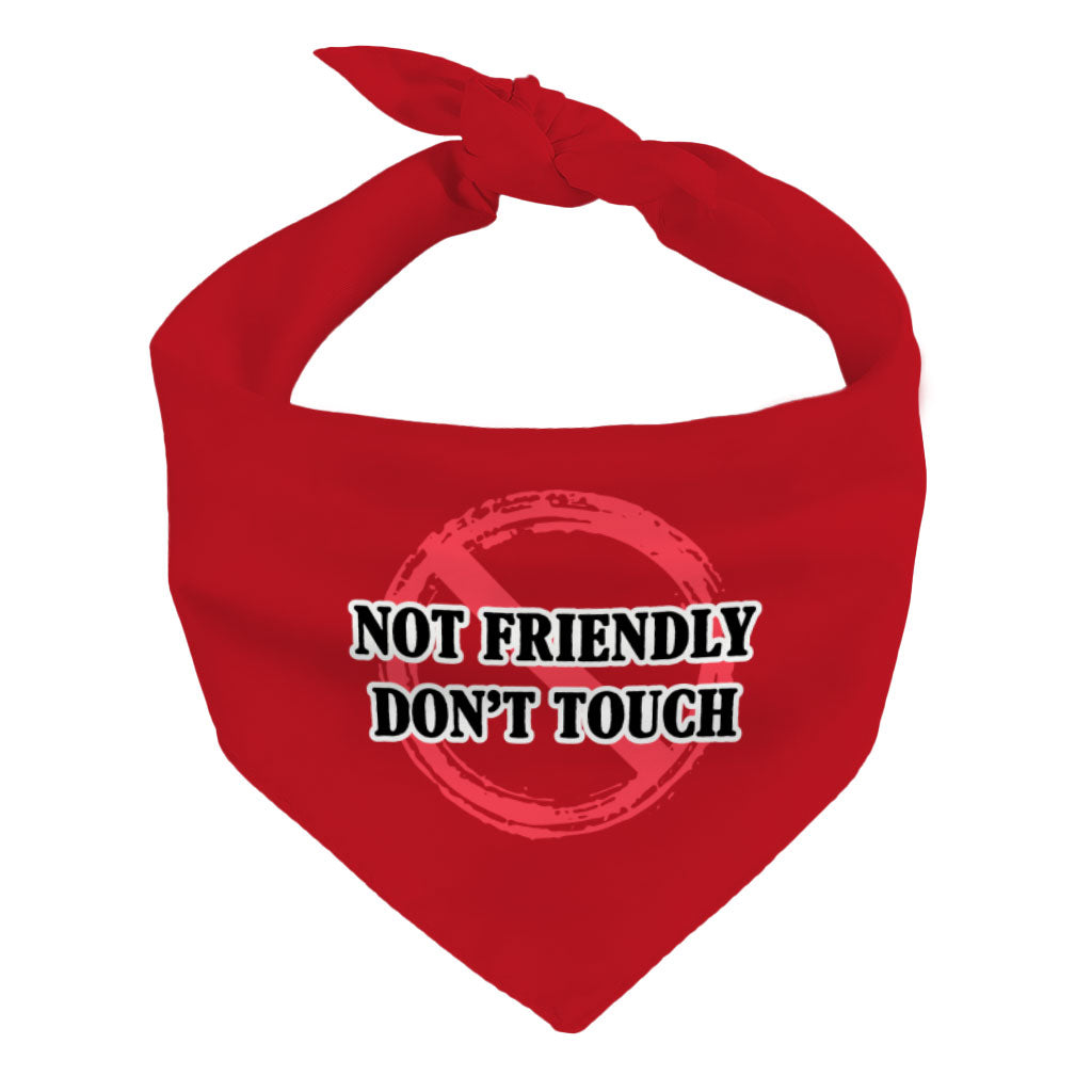 Not Friendly Don't Touch Pet Bandana - Quote Dog Bandana - Graphic Pet Scarf