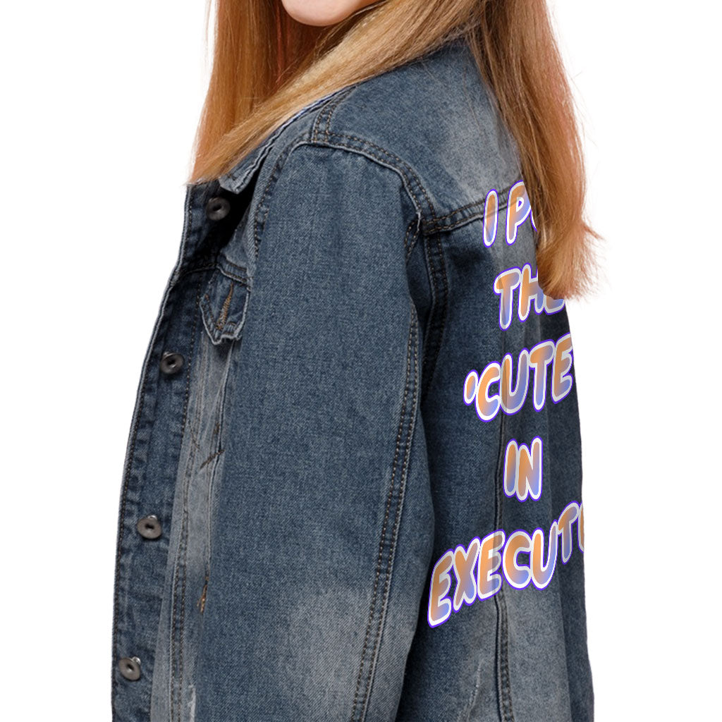 I Put the Cute in Execute Kids' Denim Jacket - Funny Jean Jacket - Best Print Denim Jacket for Kids