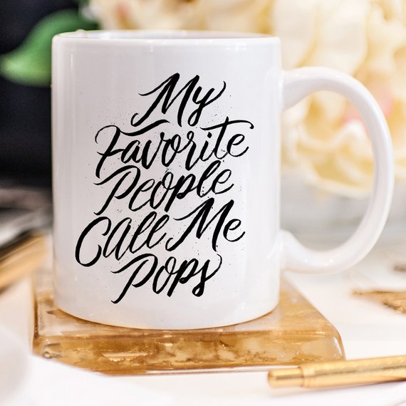 My Favorite People Call Me Pops - Pops Coffee Mug,