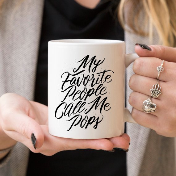 My Favorite People Call Me Pops - Pops Coffee Mug,