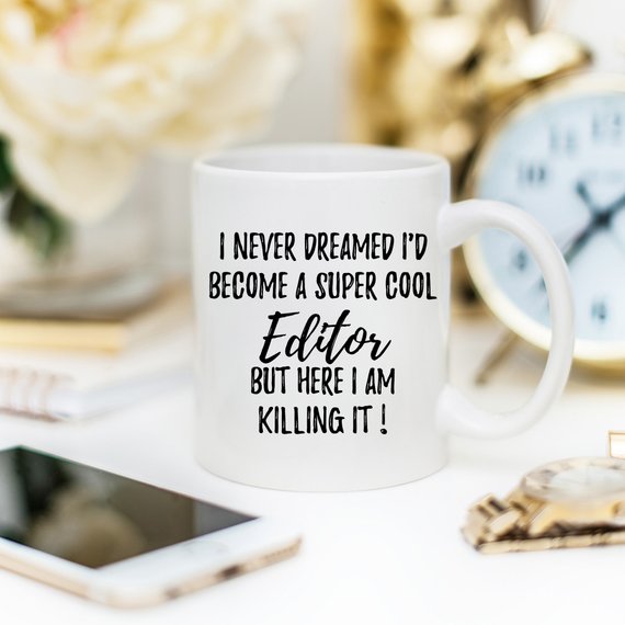 Editor Mug, Editor Gift, Gift For Editor, Editing