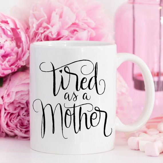 Tired As A Mother - Mother's Day Gift - 11oz | Magenta Shadow